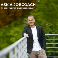 Ask a Jobcoach - Dein (Weiter-)Bildungspodcast