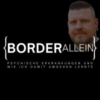 Border Allein – der Podcast über psychische Gesundheit, Beziehungen, Trauma, ADHS und Borderline