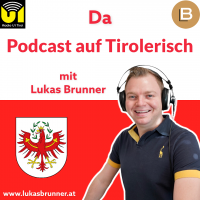 Da Podcast auf Tirolerisch