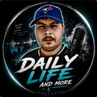Daily Life and more
