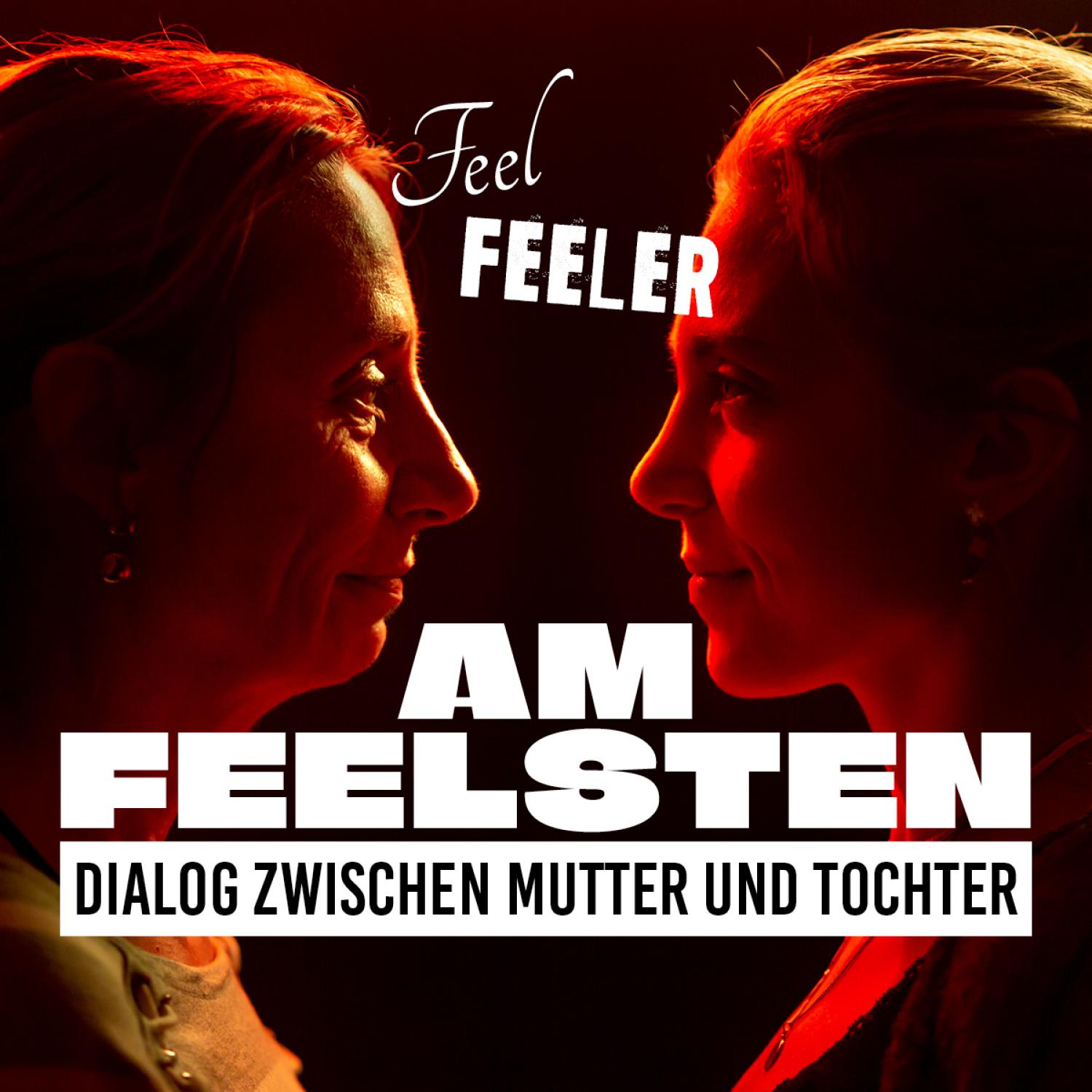Feel, Feeler, am Feelsten podcast artwork