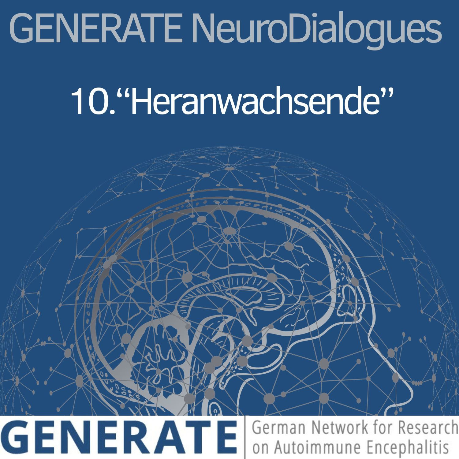 Folge 10: „Heranwachsende“ - Autoimmunenzephalitis im Kindes- und Jugendalter episode artwork