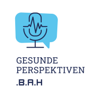 Gesunde Perspektiven – Der Podcast des BAH