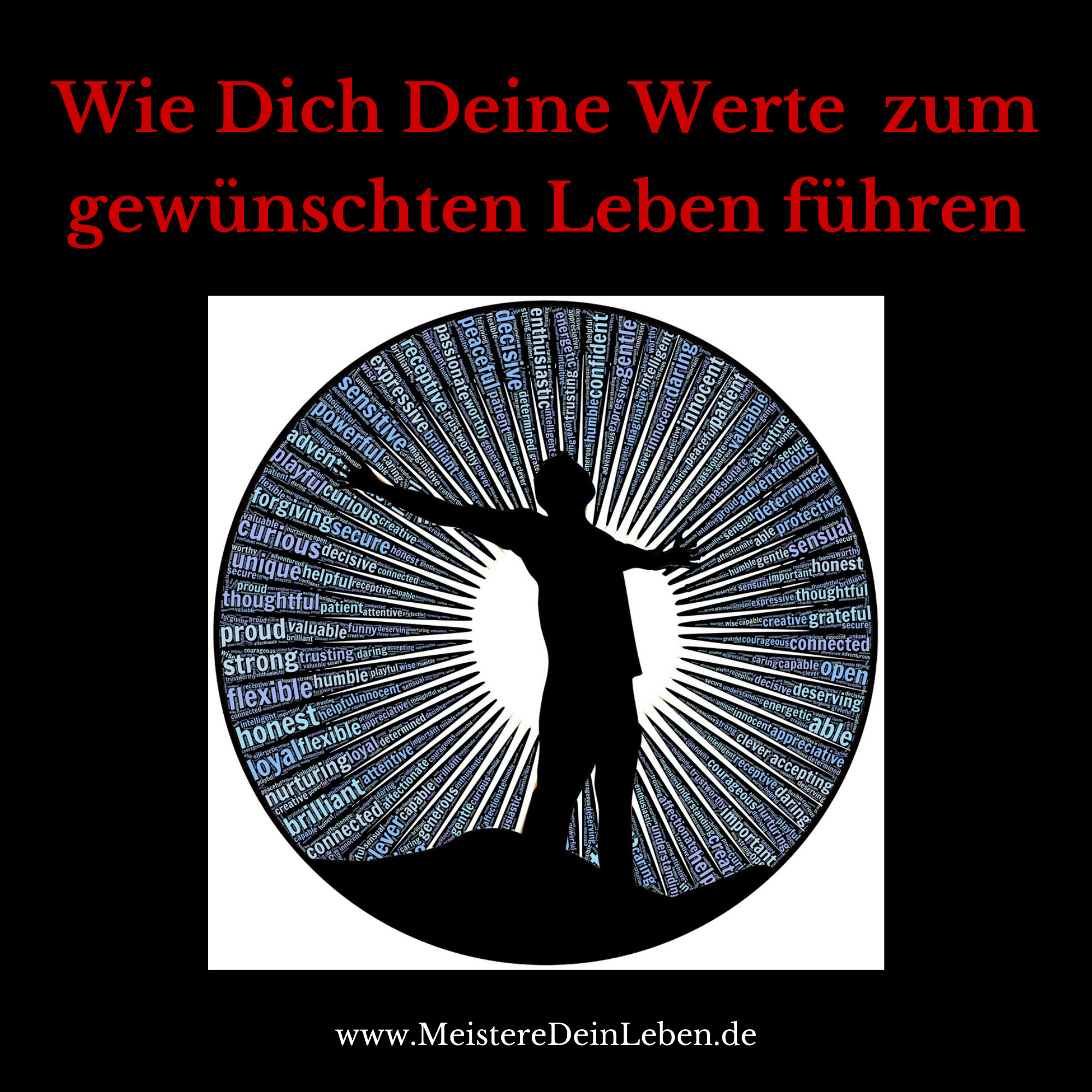 Wie Dich Deine Werte zum gewünschten Leben führen