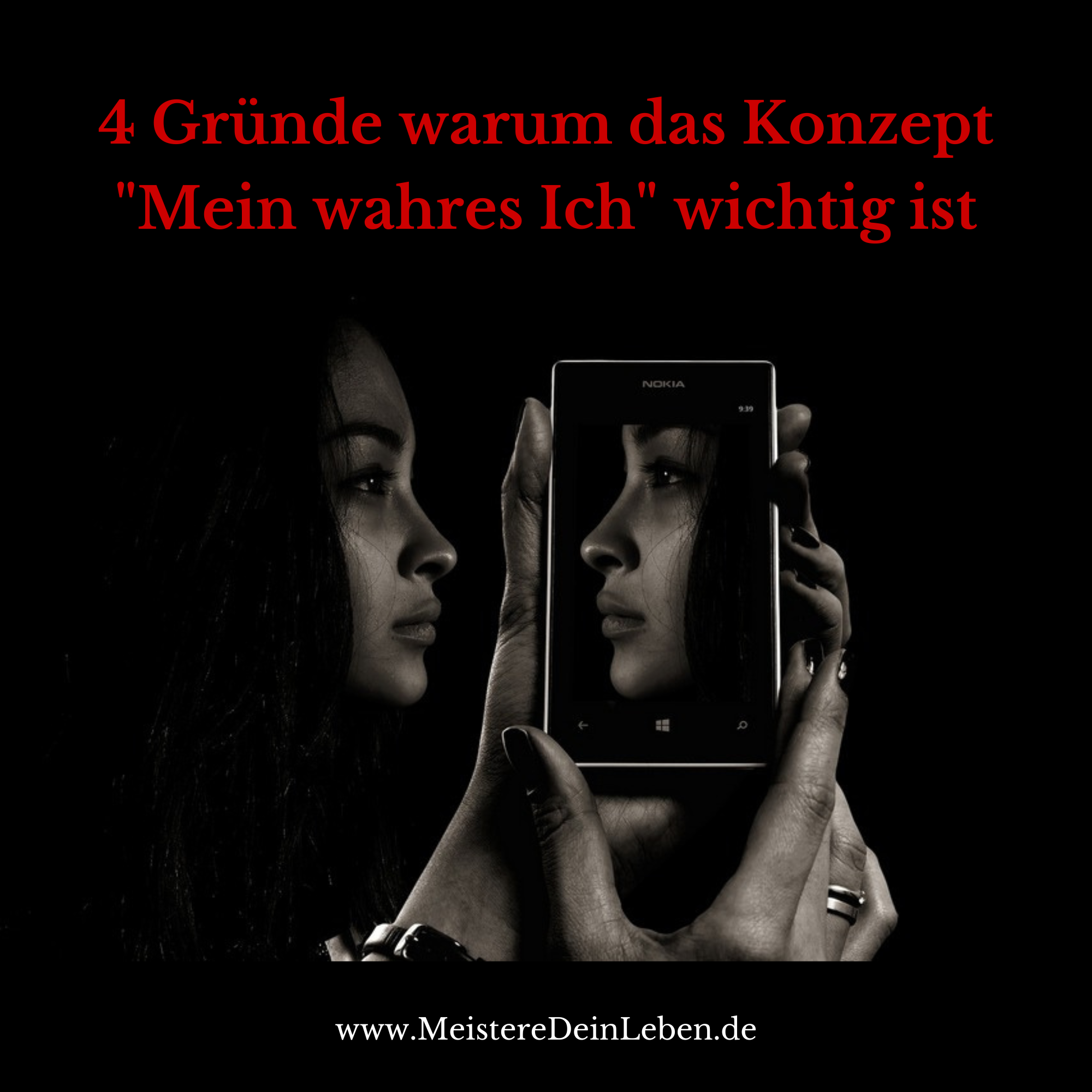 4 Gründe warum das Konzept "Mein wahres Ich" wichtig ist
