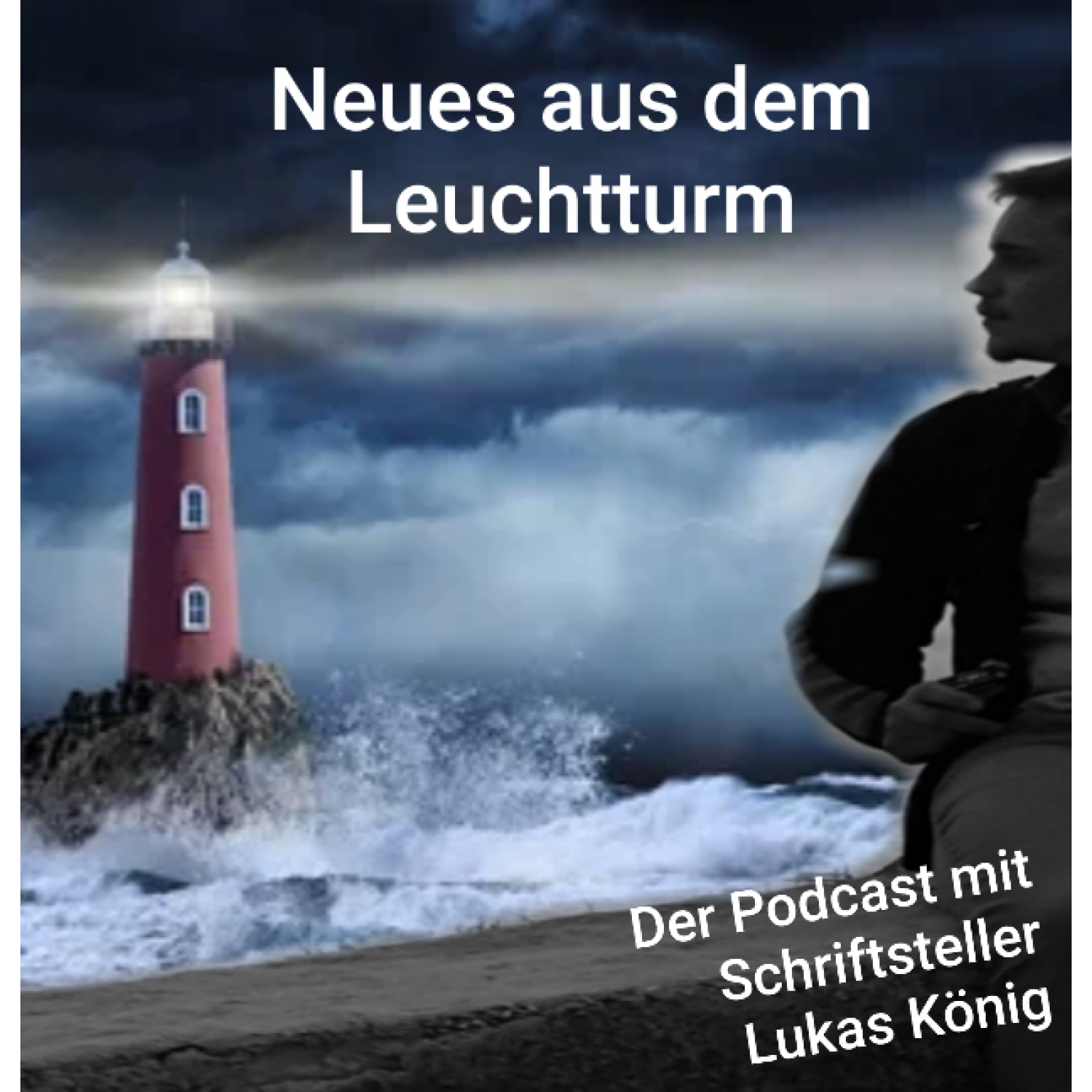 Neues aus dem Leuchtturm mit Schriftsteller Lukas König
