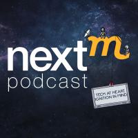The NextM Podcast - Tech at Heart, Ignition in Mind