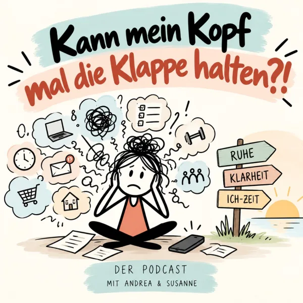 Kann mein Kopf mal die Klappe halten?