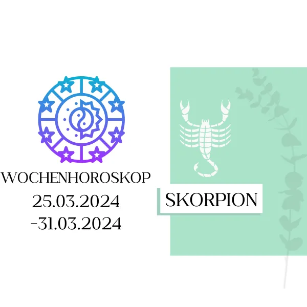 Wochenhoroskop - Skorpion | 25.03.-31.03.24 | KW 13/2024