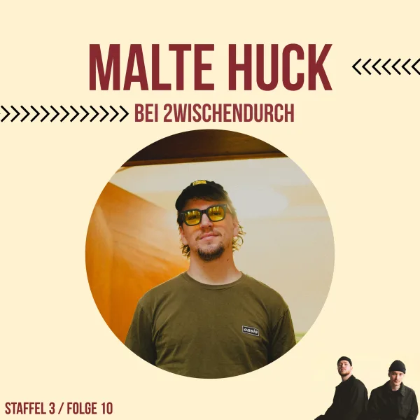 10. "Perspektiven" mit MALTE HUCK