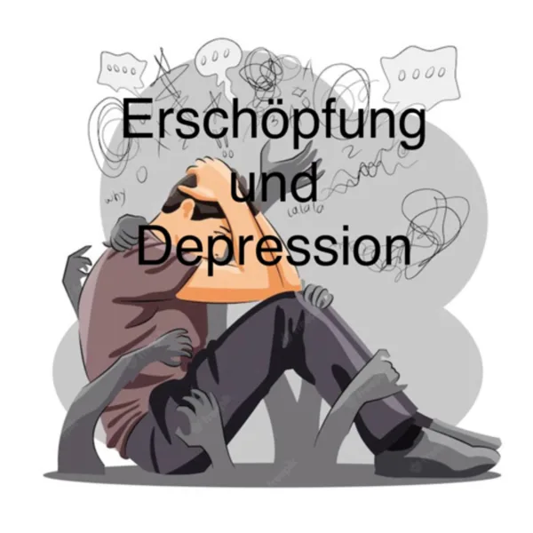 Erschöpfung und Depression