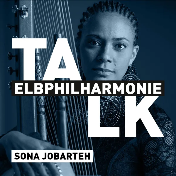 Elbphilharmonie Talk mit Sona Jobarteh