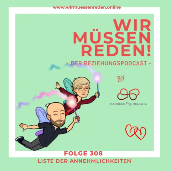 # 308 - DIE LISTE DER ANNEHMLICHKEITEN