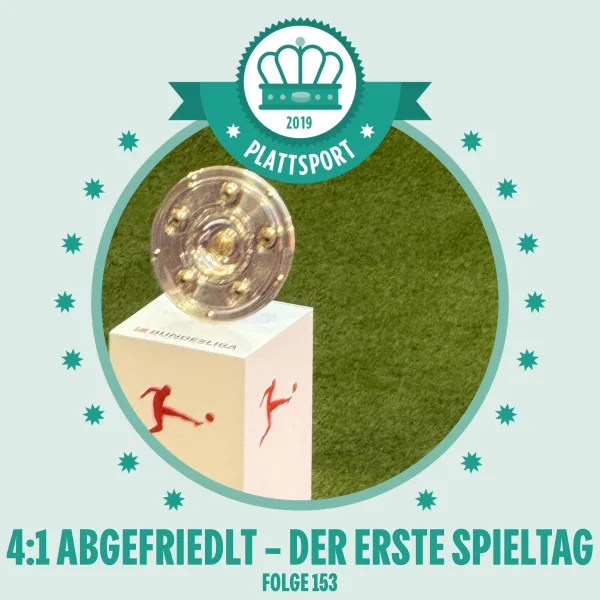 4:1 abgefriedlt - Der erste Spieltag