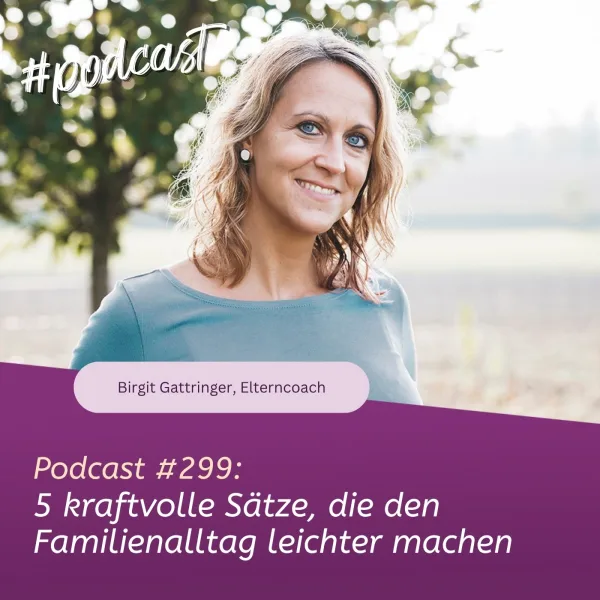 5 kraftvolle Sätze, die den Familienalltag leichter machen
