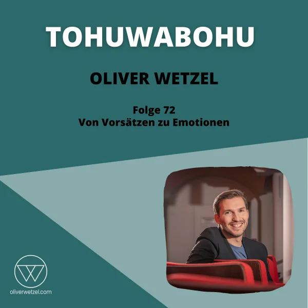 #72 - Von Vorsätzen zu Emotionen