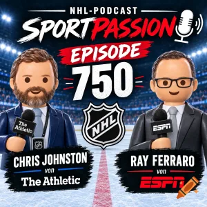 #750 NHL – Jubiläumsausgabe mit Chris Johnston & Ray Ferraro