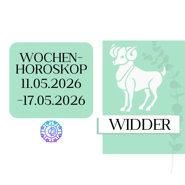 ♈ Wochenhoroskop - Widder | 11.05.-17.05.26 | KW 20/2026