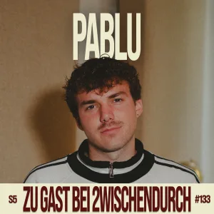 133. PABLU: "Vielen Artists fehlt die Perspektive."