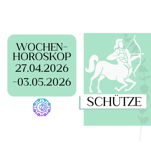 ♐ Wochenhoroskop - Schütze | 27.04.-03.05.26 | KW 18/2026