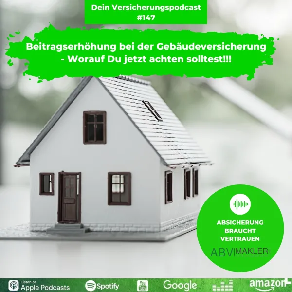 Beitragserhöhung bei der Gebäudeversicherung - Worauf Du jetzt achten solltest!!!