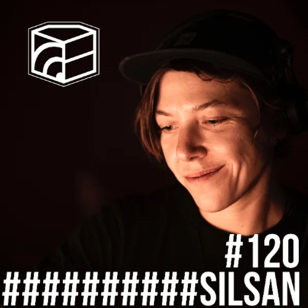 SILSAN - Jeden Tag ein Set Podcast 120
