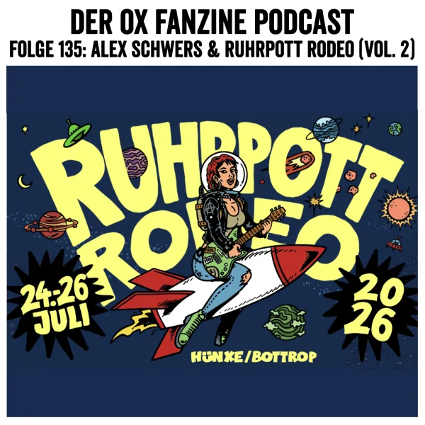 Folge 135: Alex Schwers & Ruhrpott Rodeo (Vo. 2)