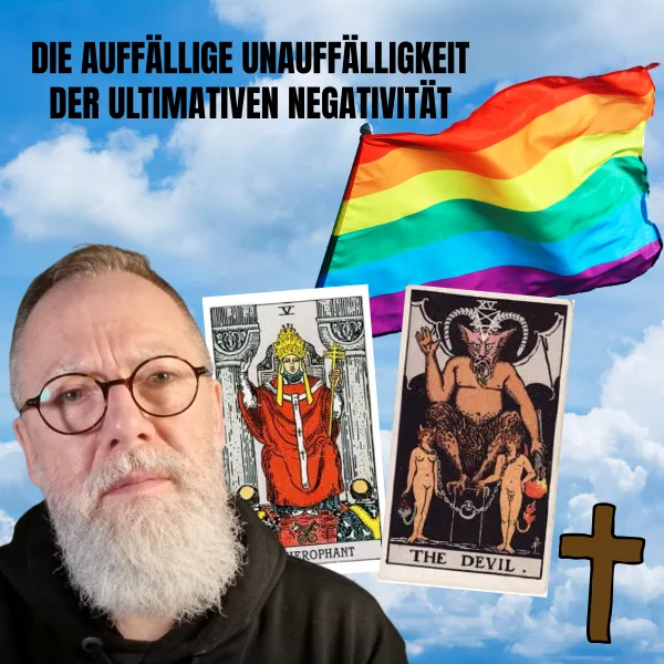Die auffällige Unauffälligkeit der ultimativen Negativität