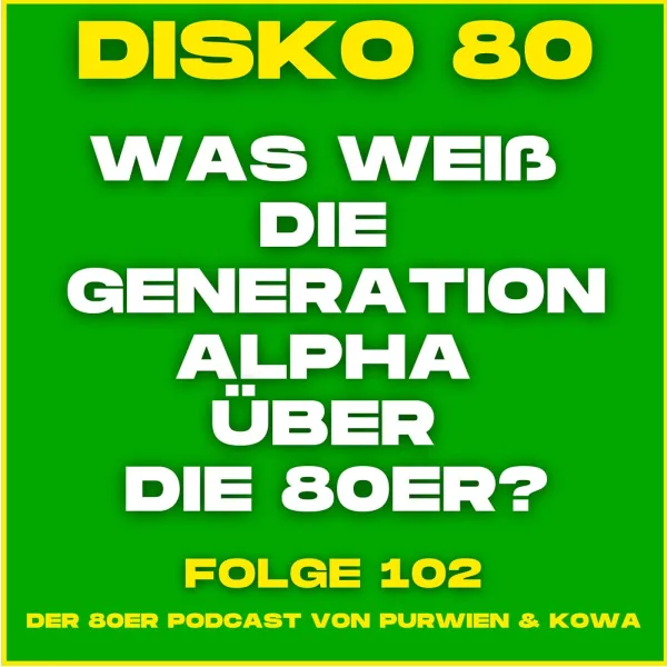 GENERATION ALPHA UND DIE 80ER