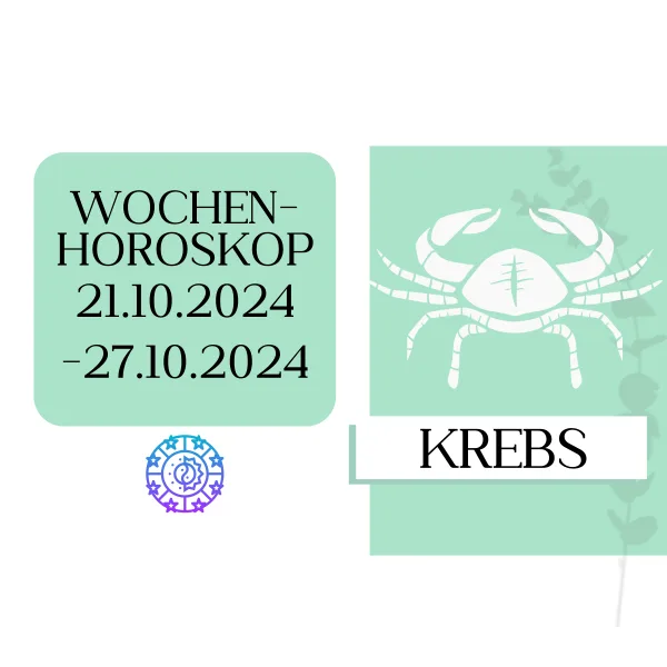 Wochenhoroskop - Krebs | 21.10.-27.10.24 | KW 43/2024
