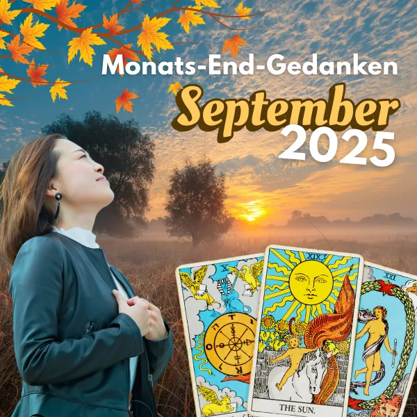 Monats-End-Gedanken für September 2025