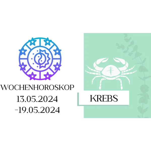 Wochenhoroskop - Krebs | 13.05.-19.05.24 | KW 20/2024