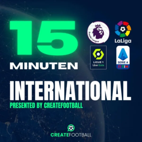 15 MINUTEN INTERNATIONAL - Traumhaftes Comeback von De Bruyne