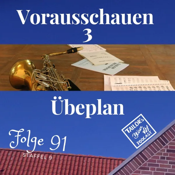 91: Vorausschauen 3 – Übeplan