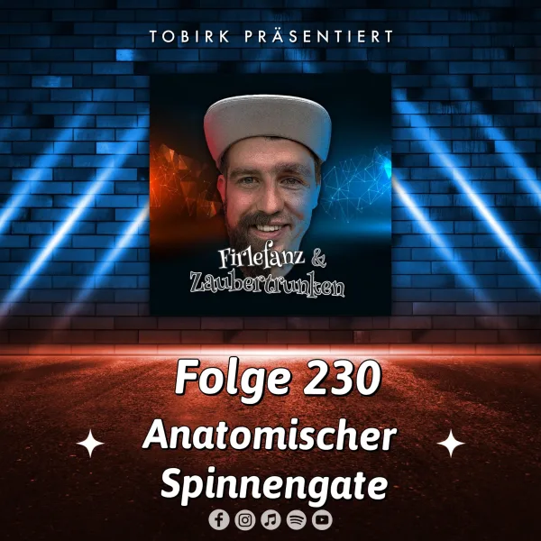 Anatomischer Spinnengate - Folge 230