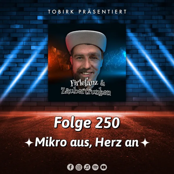 Mikro aus, Herz an - Folge 250