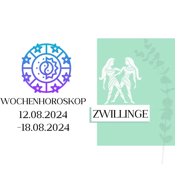 Wochenhoroskop - Zwillinge | 12.08.-18.08.24 | KW 33/2024