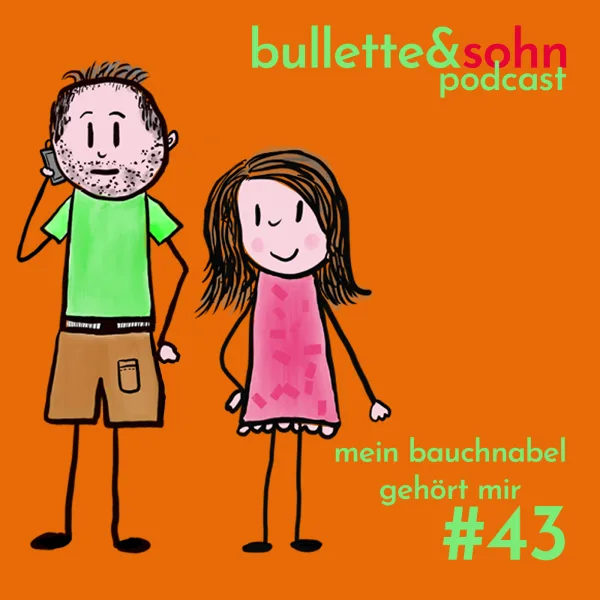 #43 bullette und sohn