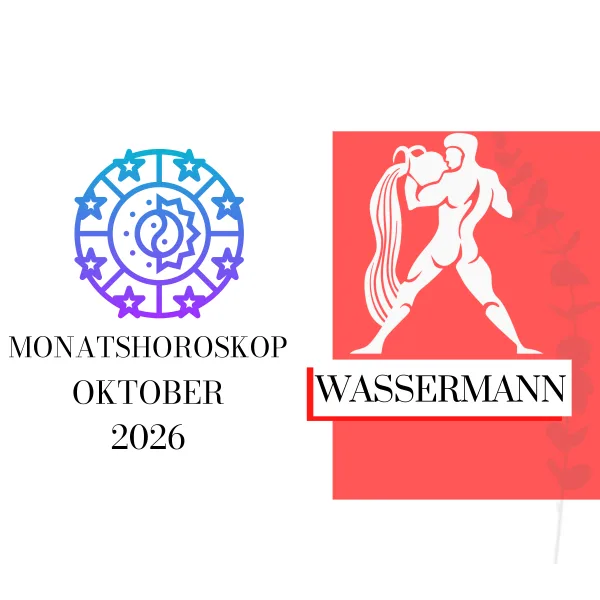 ♒ Monatshoroskop - Wassermann | Oktober 2026