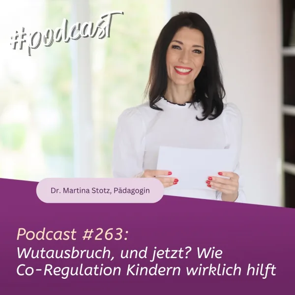 Wutausbruch, und jetzt? Wie Co-Regulation Kindern wirklich hilft
