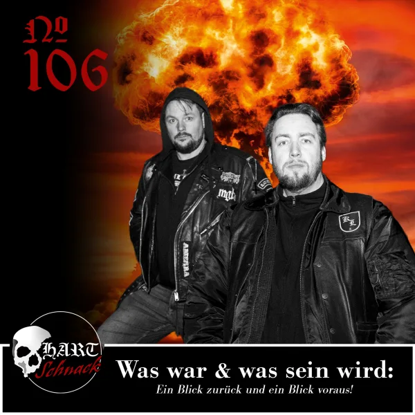 Was war & was sein wird - Hartschnack Podcast #106