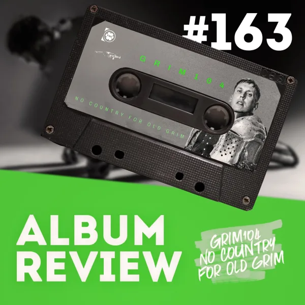 Stadt, Land, Frust! // #163 grim104 - No Country For Old Grim (Album Review)