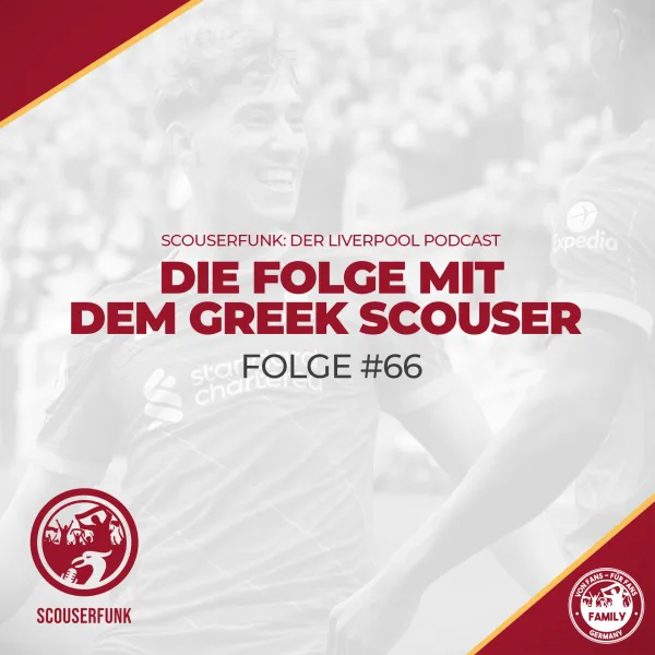 #66 - Die Folge mit dem Greek Scouser