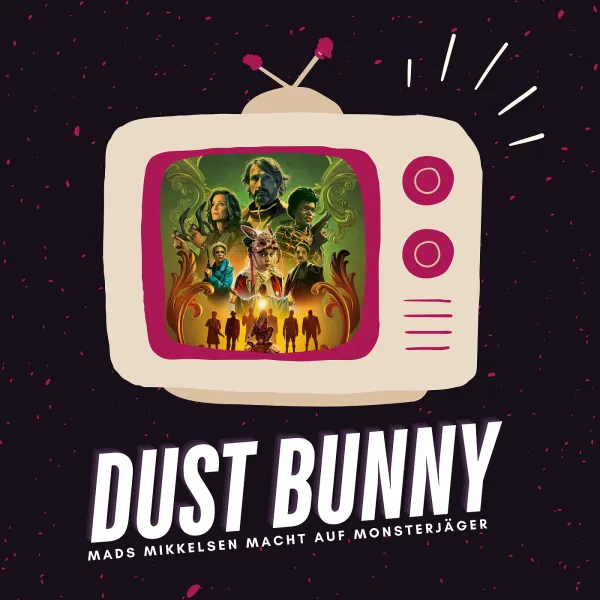 Dust Bunny | Mads Mikkelsen auf Monsterjagd