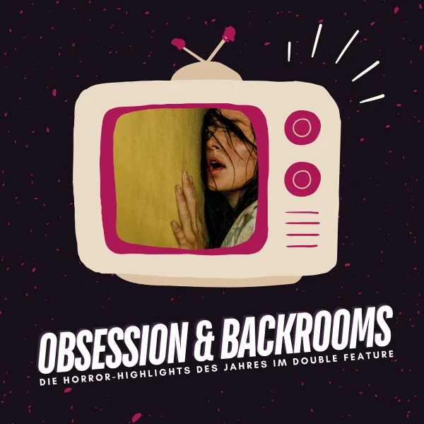 Obsession & Backrooms | Der Indie Horror Summer im Fokus