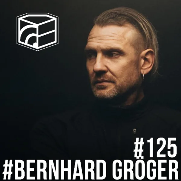 Bernhard Groeger - Jeden Tag ein Set Podcast 125