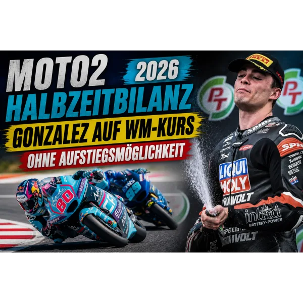 Moto2 - Halbzeitbilanz: Gonzalez auf Titelkurs - aber ohne MotoGP-Aufstiegsmöglichkeit!?!