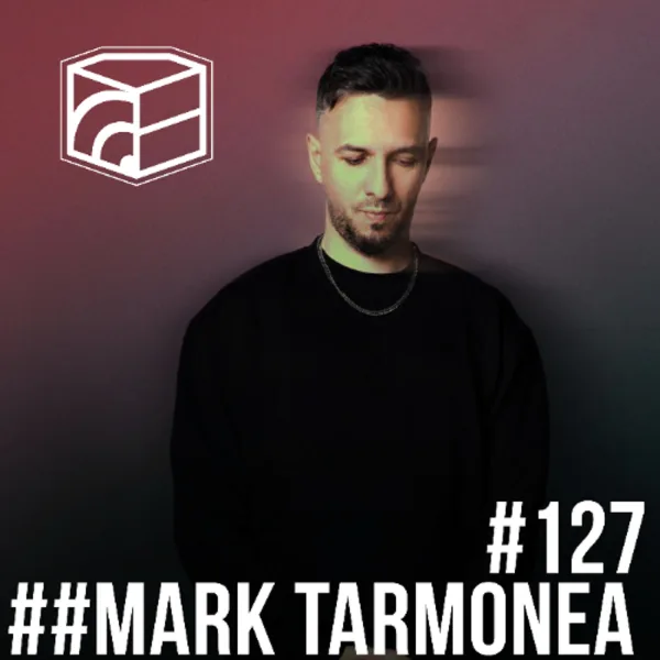 Mark Tarmonea - Jeden Tag ein Set Podcast 127