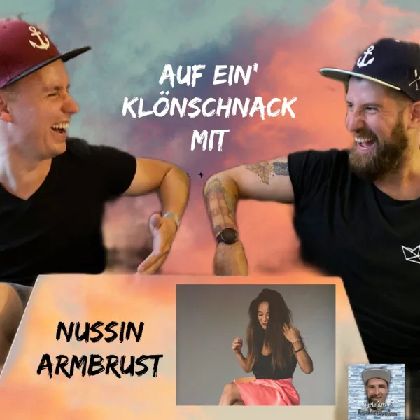 45 - Auf ein' Klönschnack mit Nussin Armbrust