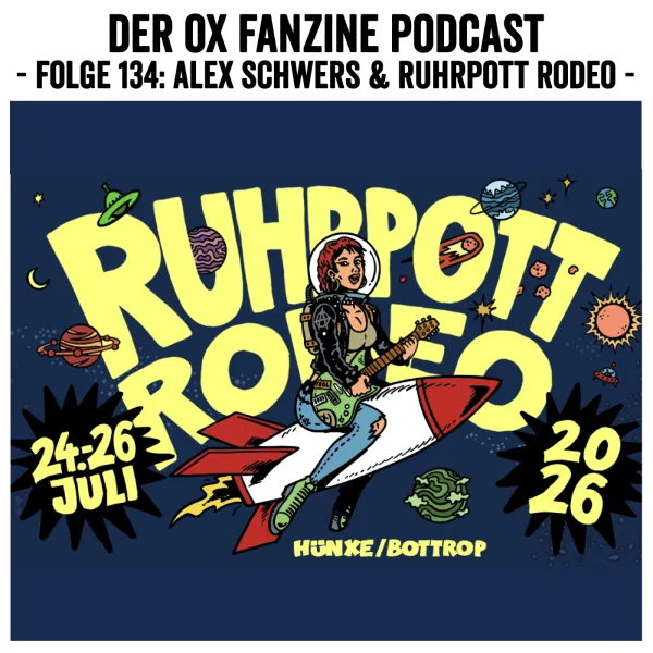 Folge 134 Alex Schwers & Ruhrpott Rodeo